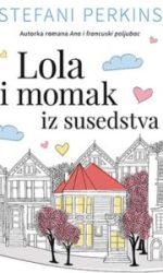 Lola I Momak Iz Susedstva Od Stefani Perkins